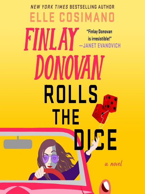 Title details for Finlay Donovan Rolls the Dice by Elle Cosimano - Available